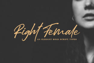 Right Female Font: A Bold and Elegant Choice for Your Brand